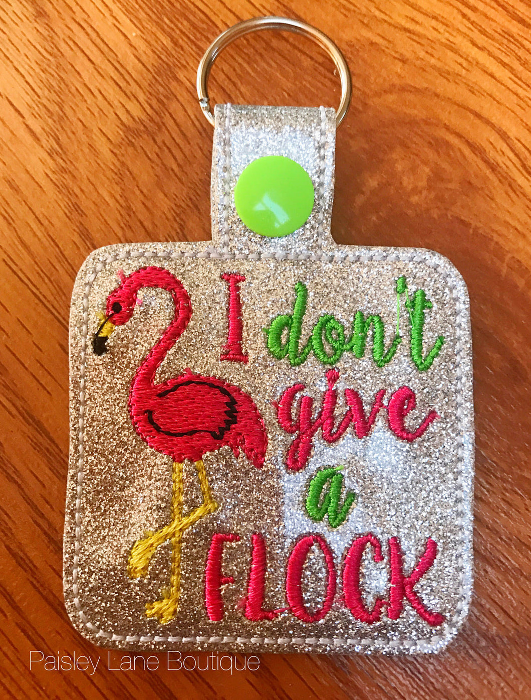 I Don't Give a Flock Keychain